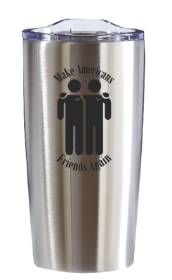 Make Americans Friends Again Traveler Tumbler w/Lid